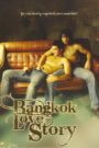Bangkok Love Story