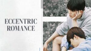 Eccentric Romance: 1×12