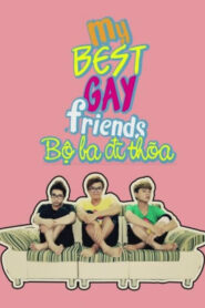 My Best Gay Friends