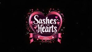 Sashes and Hearts: 1×3