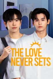 The Love Never Sets