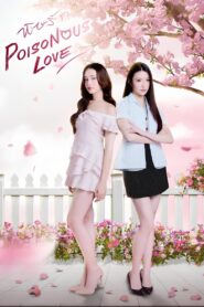 Poisonous Love: Season 1