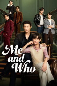 Me and Who
