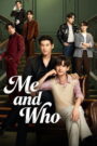 Me and Who