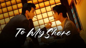 To My Shore: 1×7