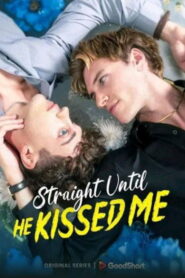 Straight Until He Kissed Me