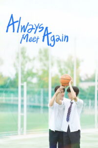 Always Meet Again: Season 1