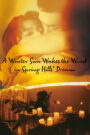 A Winter Sun Wakes the Wind in Spring Hills’ Dream